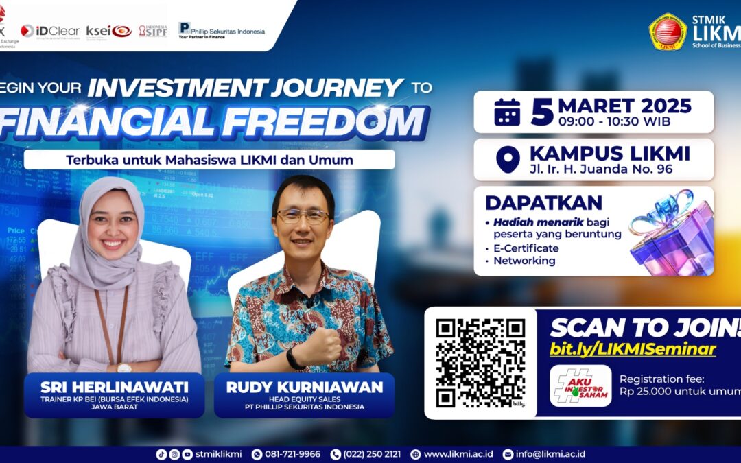 STMIK LIKMI Gelar Seminar “Begin Your Investment Journey to Financial Freedom!”